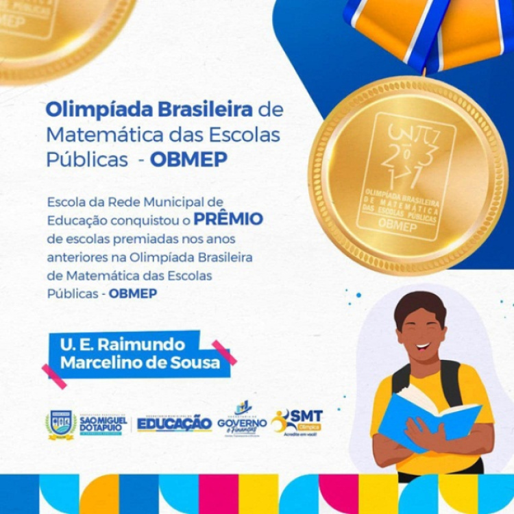 Destaques na Olimpíada Brasileira de Matemática das Escolas Públicas (OBMEP). 